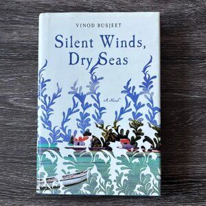 Silent Winds, Dry Seas by Vinod Busjeet Hardcover